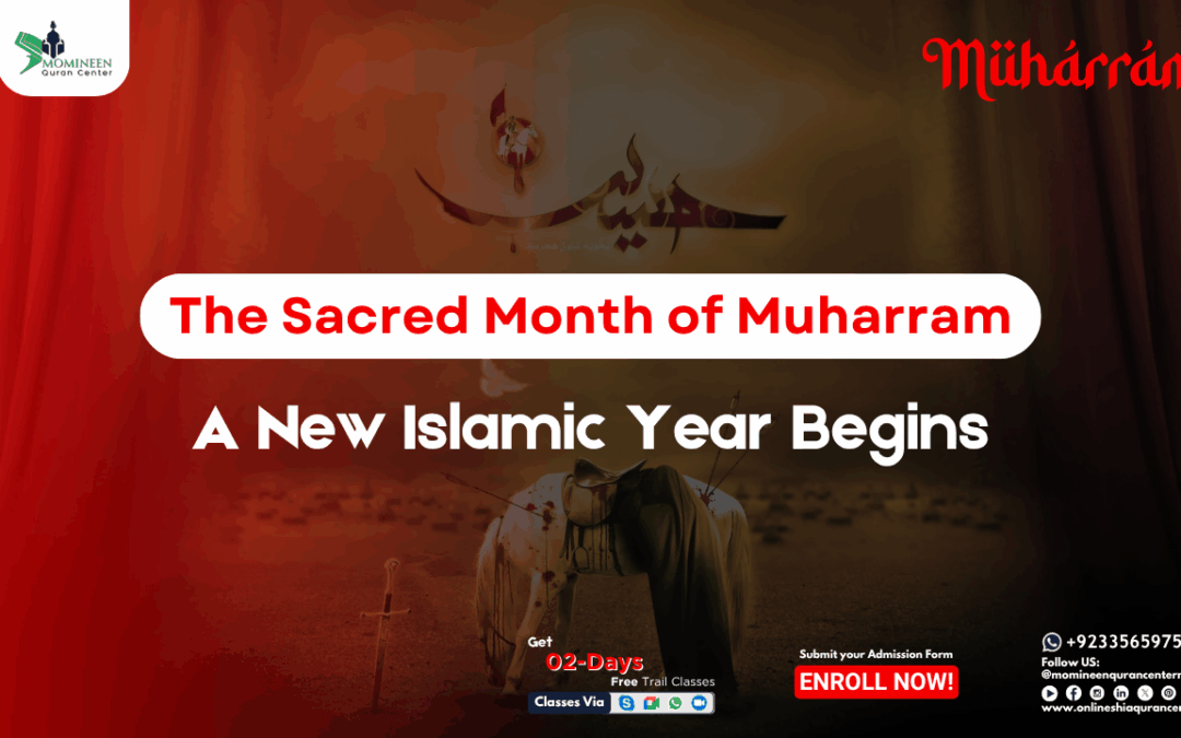 The Significance of 1st Muharram and the Martyrdom of Imam Hussain (AS)