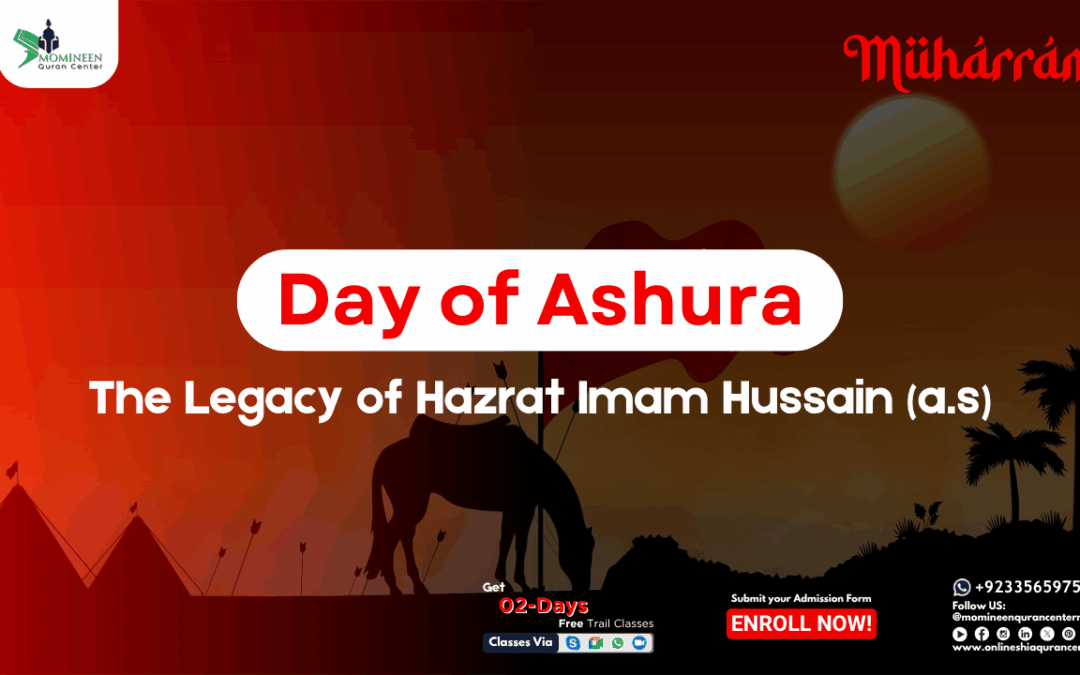 10th Muharram – The Day of Ashura: Imam Husayn’s (a.s.) Stand Against Injustice