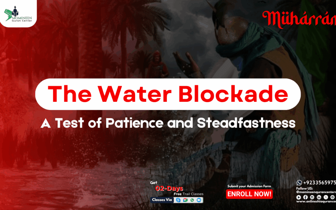 7th of Muharram – A Day of Thirst, Misunderstood by Myths