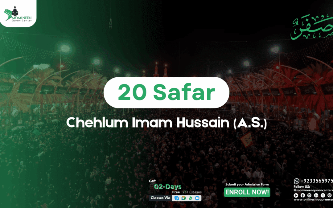 20 Safar Chehlum 2025: Honoring Hazrat Imam Hussain (AS)