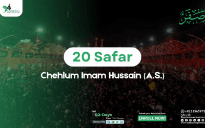 20 Safar Chehlum 2025: Honoring Hazrat Imam Hussain (AS)